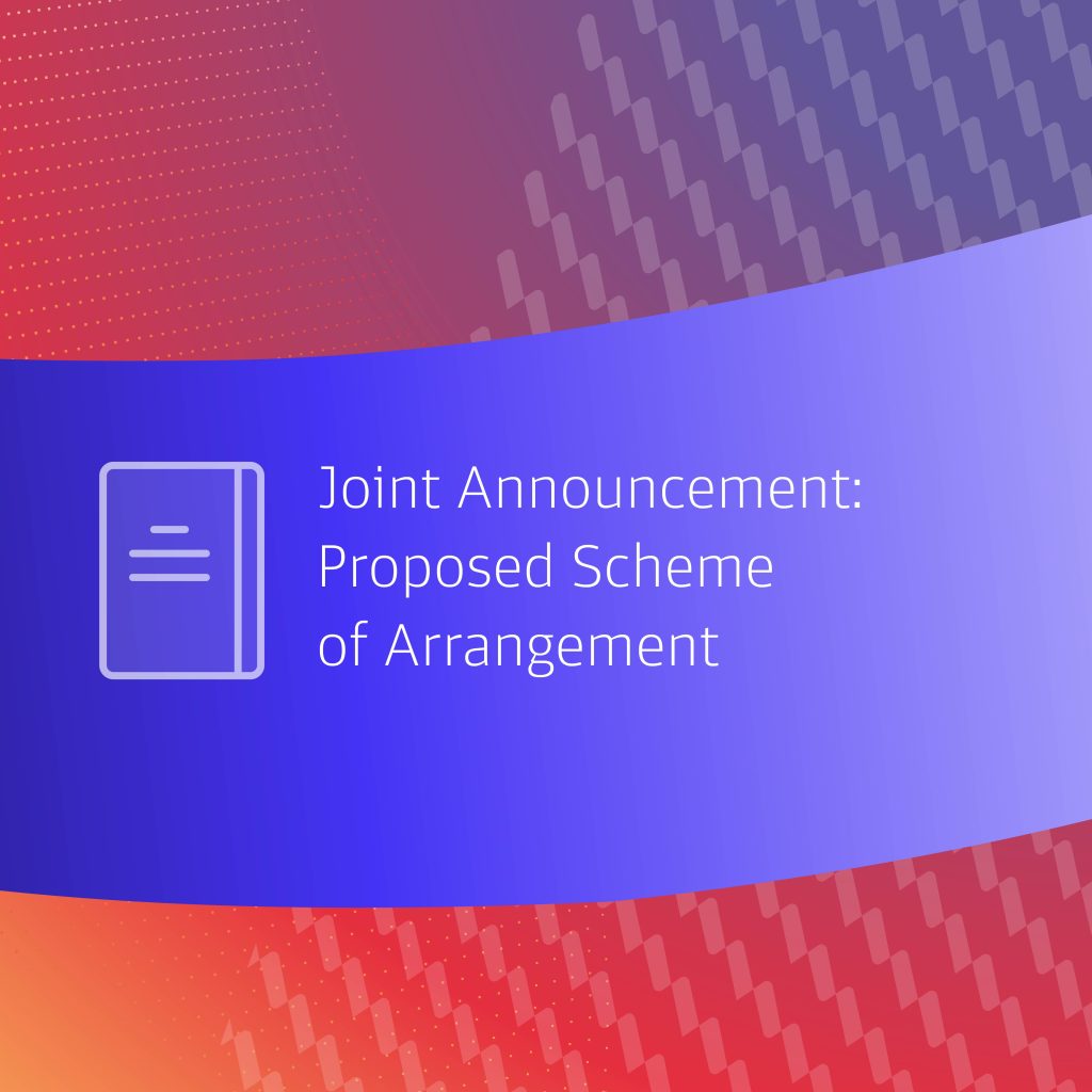 Joint Announcement: Proposed Scheme Of Arrangement – Despatch Of Scheme Document And Issuance Of Tender Offer And Consent Solicitation Memorandum