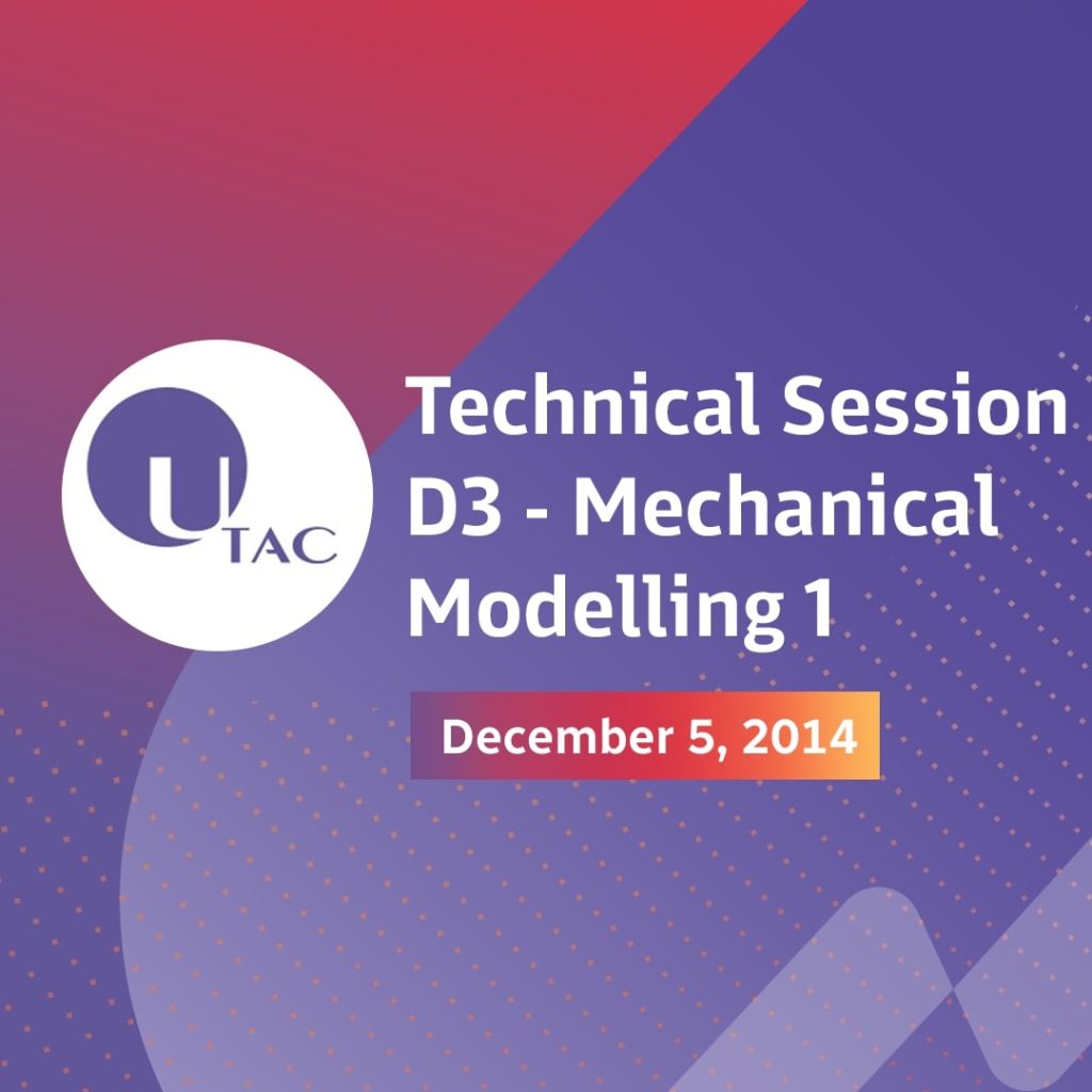 Technical Session D3 – Mechanical Modelling 1