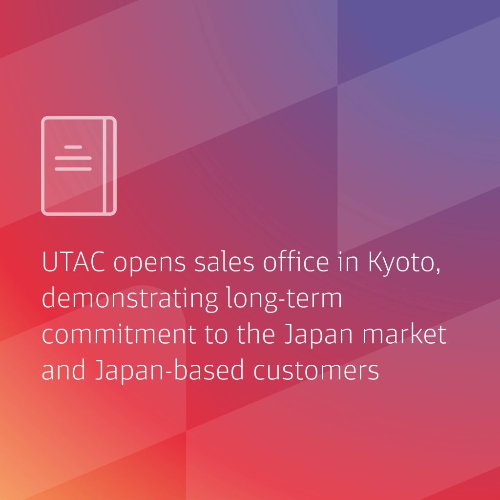  UTAC Opens Sales Office In Kyoto, Demonstrating Long-term Commitment To The Japan Market And Japan-based Customers